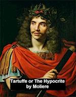 Tartuffe or The Hypocrite