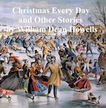 Christmas Every Day and Other Stories Told to Children