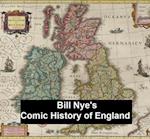 Bill Nye's Comic History of England.txt
