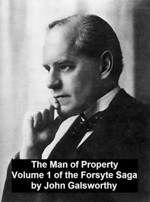 Man of PropertyVolume 1 of the Forsyte Saga