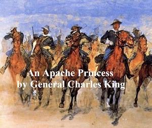 Apache Princess, A Tale of the Indian Frontier