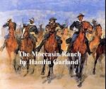 Moccasin Ranch, A Story of Dakota