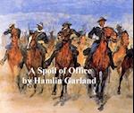 Spoil of Office. A Story of the Modern West