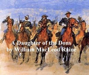 Daughter of the Dons, A Story of New Mexico Today [1914]