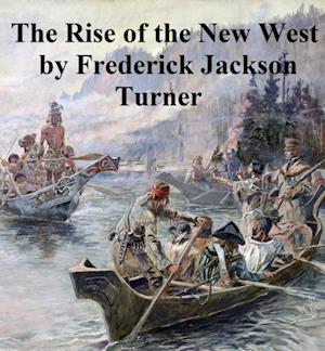 Rise of the New West 1819-1829