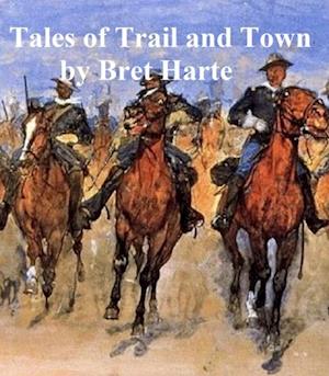 Tales of Trail and Town