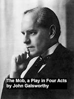 Mob, a Play in Four Act