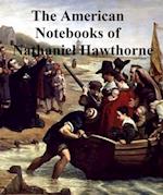 Passages from the American Notebooks of Nathaniel Hawthorne