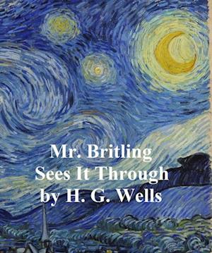 Mr. Britling Sees it Through