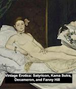 Vintage Erotica: Satyricon, Kama Sutra, Decameron, and Fanny Hill