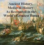 Ancient History, Mediaeval History As Recounted in the World's Greatest Books