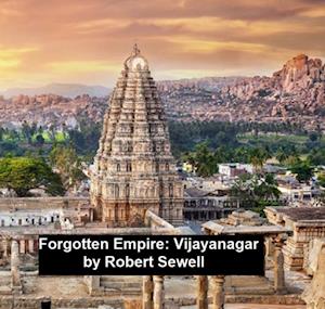 Forgotten Empire: Vijayanagar