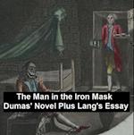 Man in the Iron Mask: Dumas' Novel Plus Lang's Essay