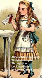 Alice's Adventures in Wonderland and Through the Looking Glass