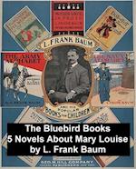 Bluebird Books: 5 Novels About Mary Louise