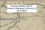 Pioneer Roads, Part 2