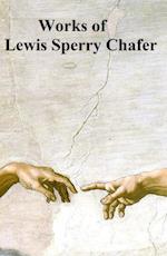 Works of Lewis Sperry Chafer