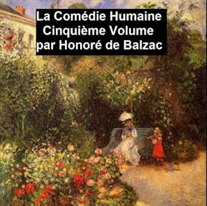 La Comedie Humaine volume 5 - Scenes de la vie de province tome 1