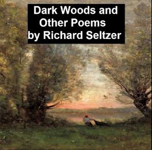 Dark Woods and Other Poems