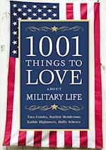 1001 Things to Love about Military Life