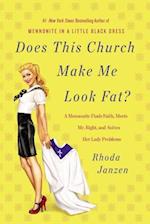 Does This Church Make Me Look Fat?