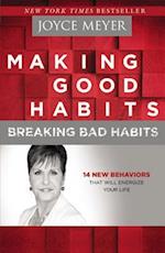 Making Good Habits, Breaking Bad Habits