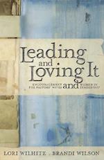 Leading and Loving It