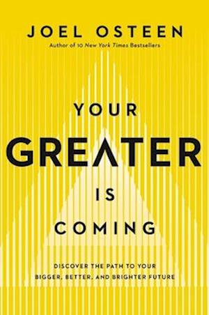 Your Greater Is Coming