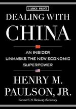 Dealing with China: An Insider Unmasks the New Economic Superpower 