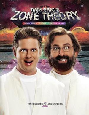 Tim and Eric's Zone Theory