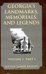Georgia's Landmarks Memorials and Legends: Volume 2, Part 1