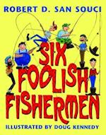 Six Foolish Fishermen