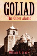 Goliad: The Other Alamo 