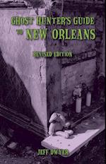 Ghost Hunter's Guide to New Orleans