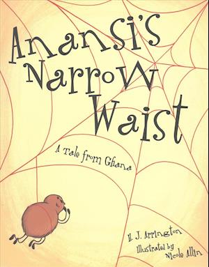 Anansi's Narrow Waist