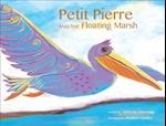 Petit Pierre and the Floating Marsh