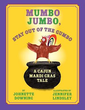 Mumbo Jumbo, Stay Out of the Gumbo