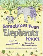 Sometimes Even Elephants Forget