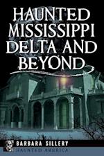 Haunted Mississippi Delta and Beyond