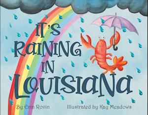It's Raining in Louisiana