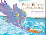 Petit Pierre and His Wild Adventure