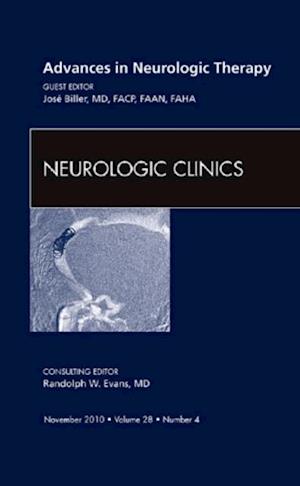 Advances in Neurologic Therapy, An Issue of Neurologic Clinics