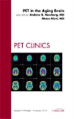 PET in the Aging Brain, An Issue of PET Clinics