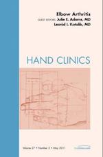 Elbow Arthritis, An Issue of Hand Clinics