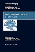 Functional Imaging, An Issue of Neurosurgery Clinics
