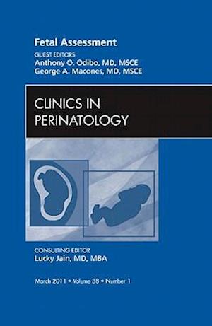 Fetal Assessment, An Issue of Clinics in Perinatology