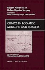 Recent Advances in Hallux Rigidus Surgery, An Issue of Clinics in Podiatric Medicine and Surgery