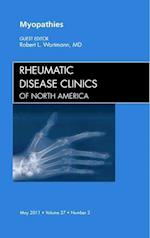 Myopathies, An Issue of Rheumatic Disease Clinics