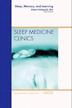 Sleep, Memory and Learning, An Issue of Sleep Medicine Clinics