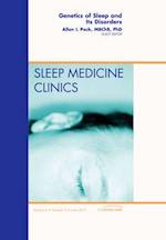Genetics of Sleep and Its Disorders, An Issue of Sleep Medicine Clinics